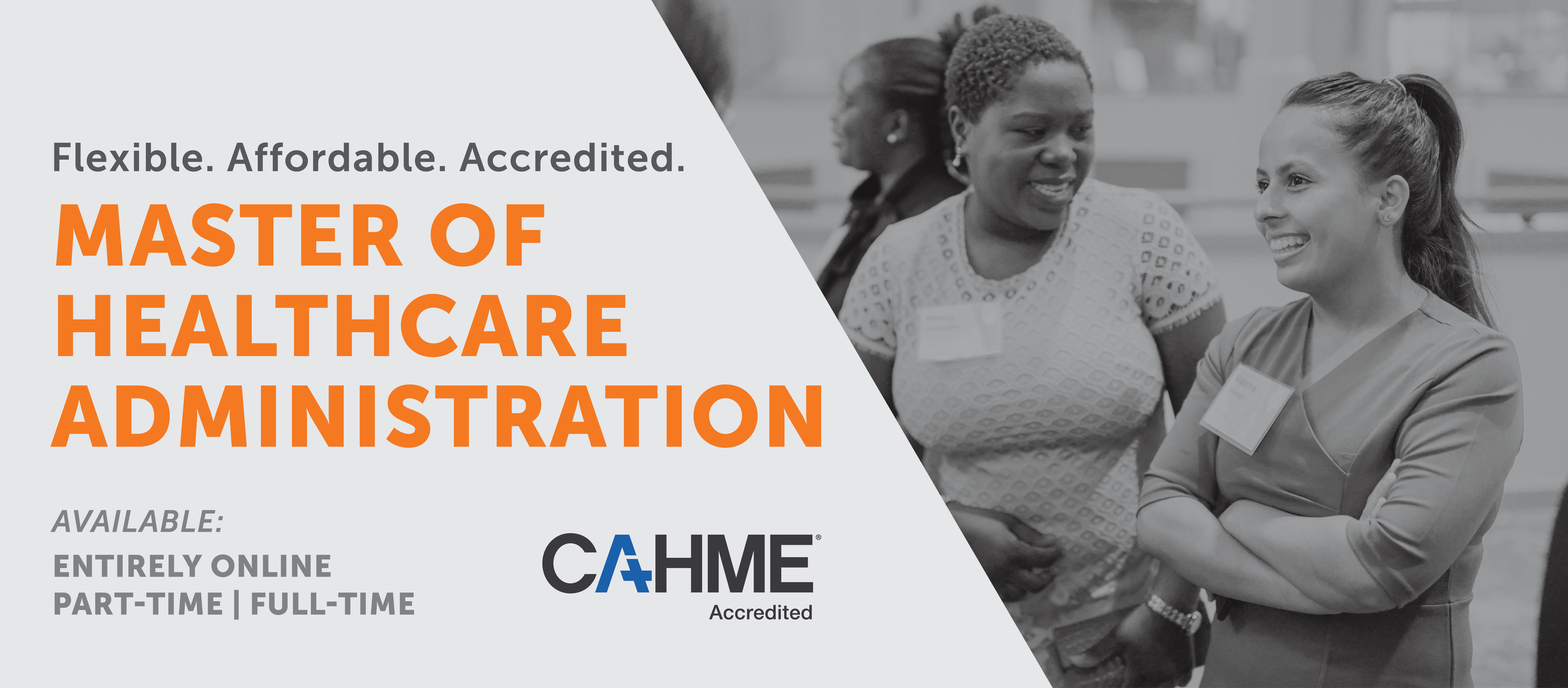 The ISU Master of Healthcare Administration is flexible, affordable and accredited