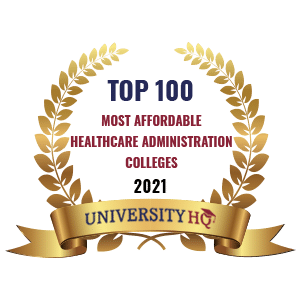 Logo celebrating the healthcare administration being top 100. Text: Top 100 Most Affordable Healthcare Administration Colleges 2021 University HQ