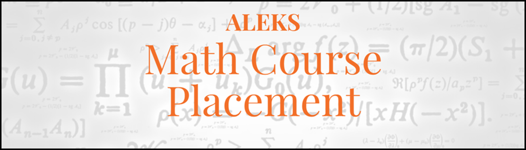 ALEKS - Math Placement and Learning Module