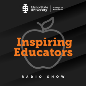 Inspiring Educators Radio Show Graphic 2024