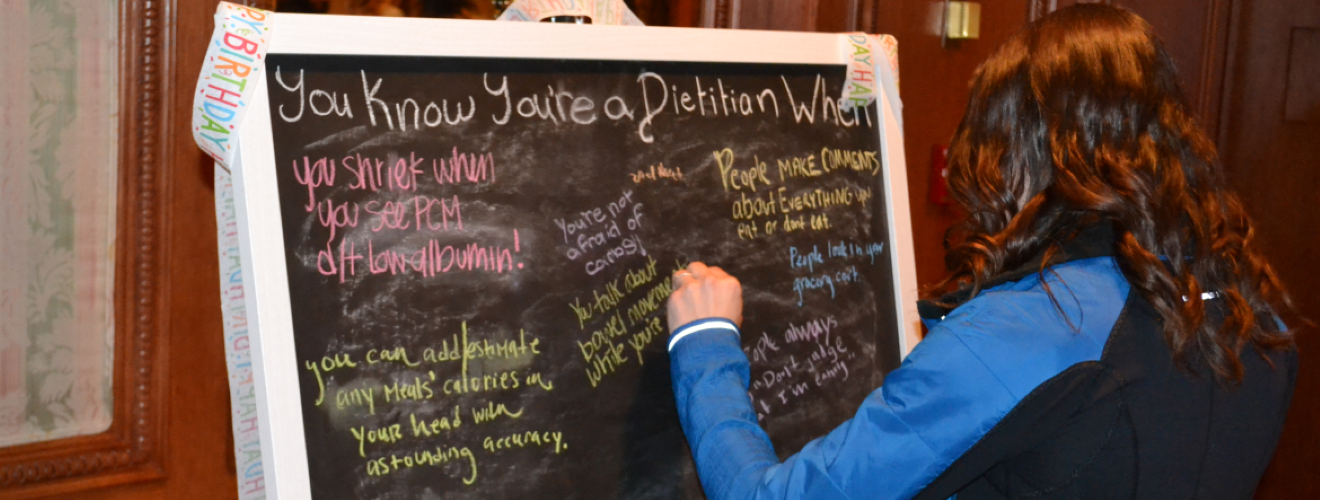 Dietetic Interns, attending the Idaho state meeting, write on chalk board that they know they are a dietitian when...