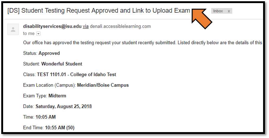 Opening up email called Student Testing Request Approved and Link to Upload Exam and reviewing its content